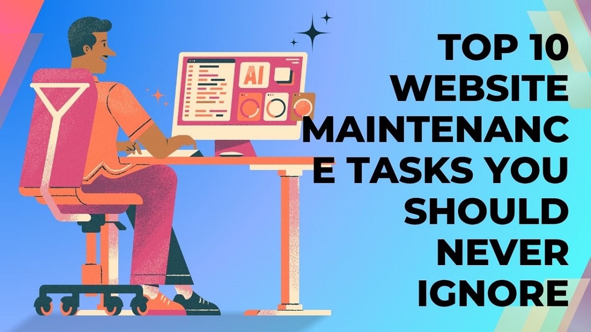 10 Essential Website Maintenance Tasks to Keep Your Site Healthy