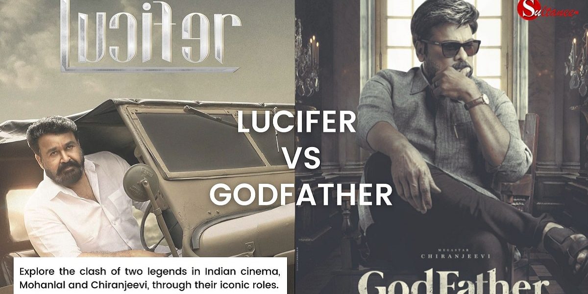 Posters of Lucifer and Godfather side by side, showing Mohanlal and Chiranjeevi as political leaders.